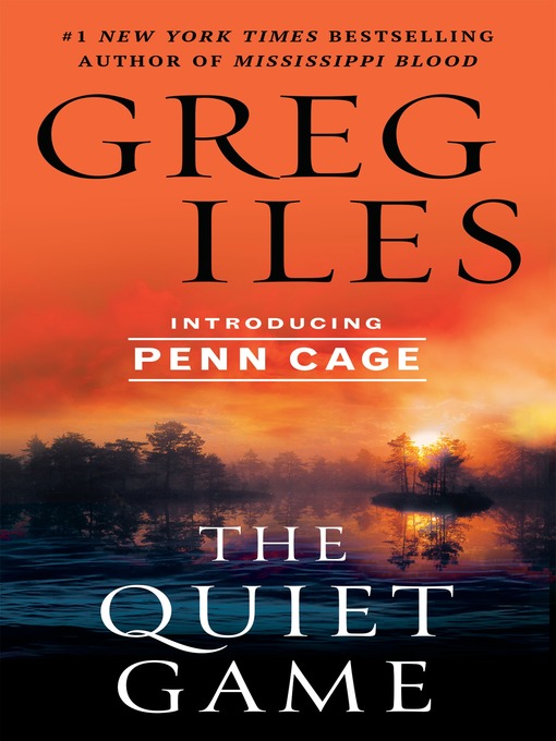Title details for The Quiet Game by Greg Iles - Available